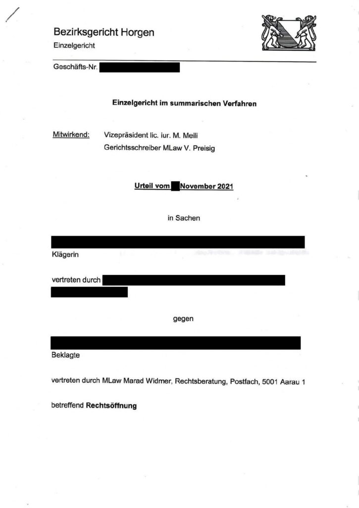 The Court of Horgen decided in our favor